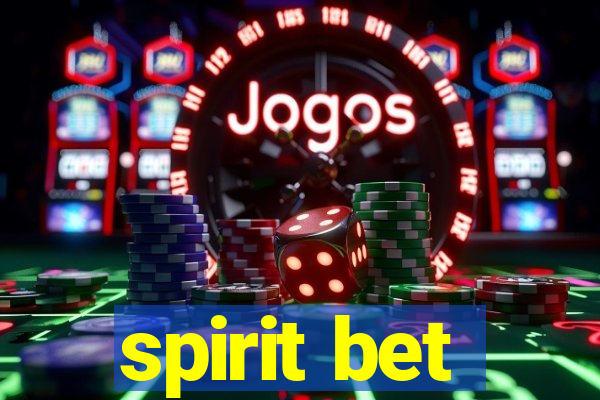 spirit bet